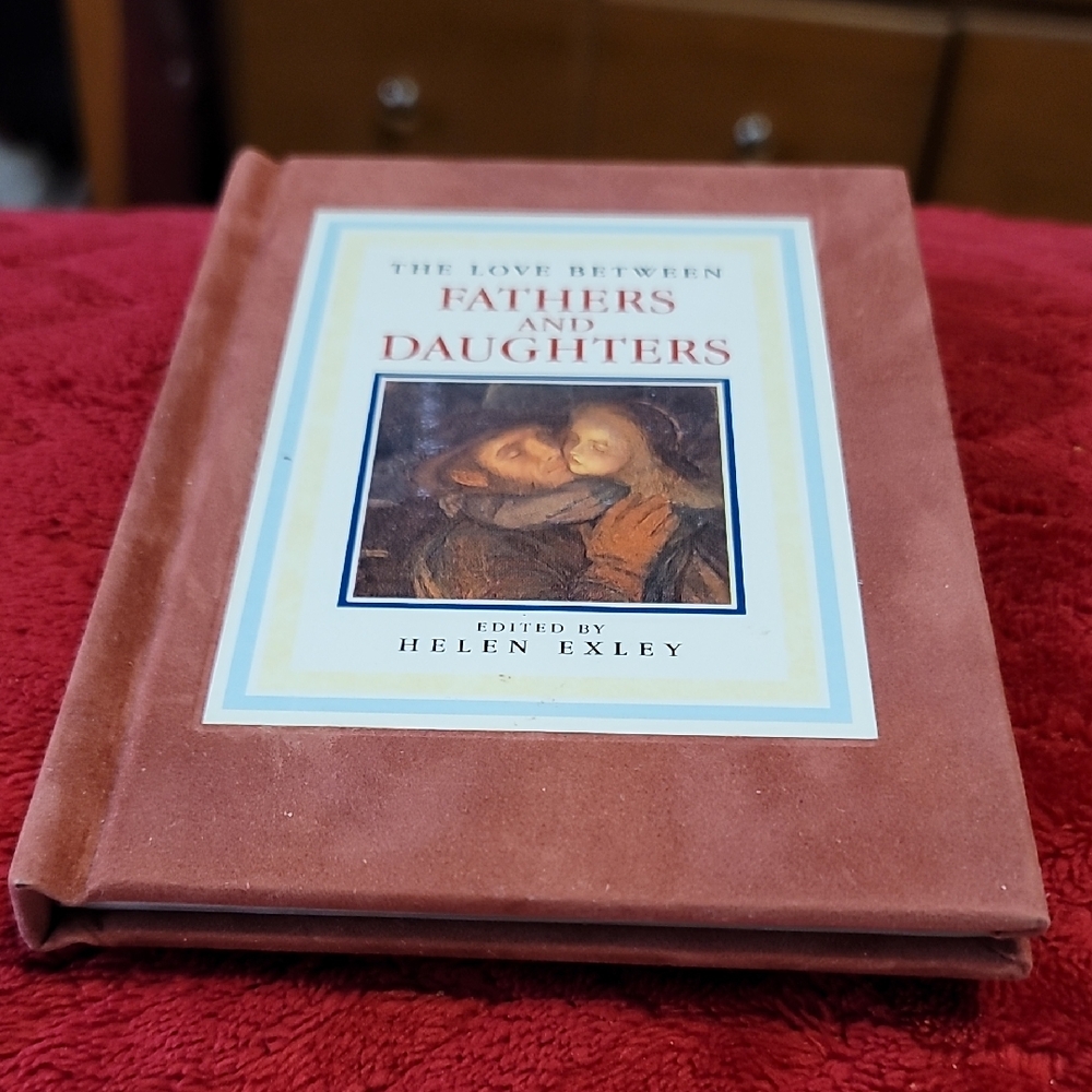 The Love Between Fathers and Daughters Book (Mini Suede Hardcover Edition